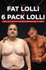 Watch From Fat Lolli to Six Pack Lolli: The Ultimate Transformation Story Tvmuse
