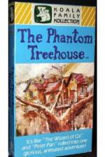 Watch The Phantom Treehouse Tvmuse