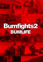 Watch Bumfights 2: Bumlife Tvmuse