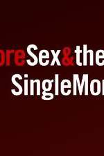 Watch More Sex & the Single Mom Tvmuse