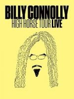 Watch Billy Connolly: High Horse Tour Live Tvmuse