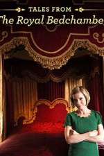 Watch Tales from the Royal Bedchamber Tvmuse