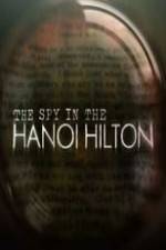 Watch The Spy in the Hanoi Hilton Tvmuse