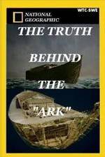 Watch The Truth Behind: The Ark Tvmuse