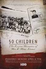 Watch 50 Children: The Rescue Mission of Mr. And Mrs. Kraus Tvmuse