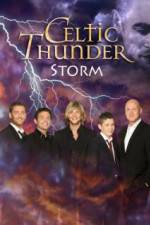Watch Celtic Thunder Storm Tvmuse