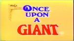 Watch Once Upon a Giant Tvmuse