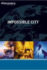 Watch Impossible City Tvmuse