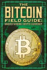 Watch The Bitcoin Field Guide Tvmuse