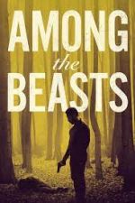 Watch Among the Beasts Tvmuse