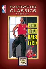 Watch Michael Jordan: Air Time Tvmuse