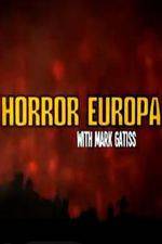 Watch Horror Europa with Mark Gatiss Tvmuse