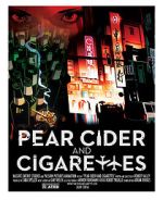 Watch Pear Cider and Cigarettes Tvmuse