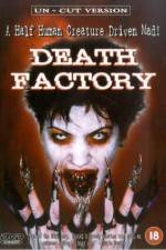 Watch Death Factory Tvmuse