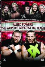 Watch WWE Allied Powers - The World's Greatest Tag Teams Tvmuse