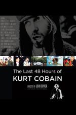 Watch The Last 48 Hours of Kurt Cobain Tvmuse