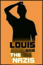 Watch Louis and the Nazis Tvmuse