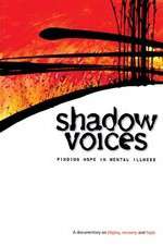 Watch Shadow Voices: Finding Hope in Mental Illness Tvmuse