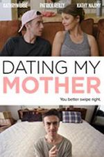 Watch Dating My Mother Tvmuse