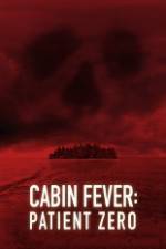 Watch Cabin Fever: Patient Zero Tvmuse