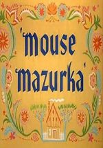 Watch Mouse Mazurka (Short 1949) Tvmuse