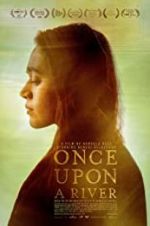 Watch Once Upon a River Tvmuse