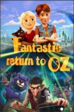 Watch Fantastic Return to Oz Tvmuse