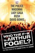 Watch Who the F**K Is Arthur Fogel Tvmuse