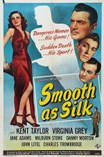 Watch Smooth as Silk Tvmuse