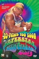 Watch 20 Years Too Soon Superstar Billy Graham Tvmuse