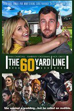 Watch The 60 Yard Line Tvmuse