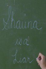 Watch Shauna is a Liar Tvmuse