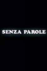 Watch Senza parole Tvmuse