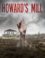 Watch Howard\'s Mill Tvmuse