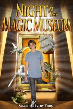 Watch Night At The Magic Museum Tvmuse
