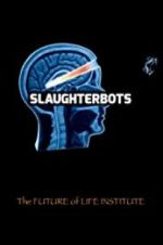 Watch Slaughterbots Tvmuse