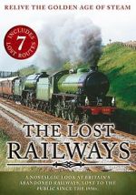 Watch The Lost Railways Tvmuse
