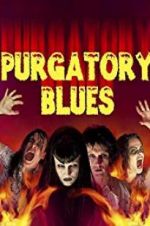 Watch Purgatory Blues Tvmuse