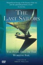 Watch The Last Sailors: The Final Days of Working Sail Tvmuse