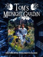 Watch Tom\'s Midnight Garden Tvmuse