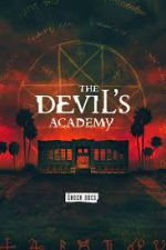 Watch The Devil's Academy Tvmuse