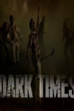 Watch Dark Times Tvmuse