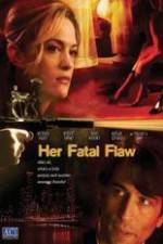 Watch Her Fatal Flaw Tvmuse