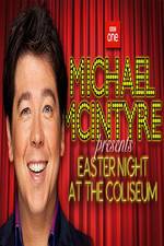 Watch Michael McIntyre's Easter Night at the Coliseum Tvmuse
