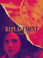 Watch The Replacement Daughter Tvmuse
