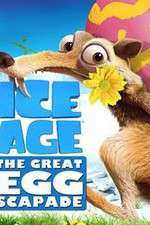 Watch Ice Age: The Great Egg-Scapade Tvmuse