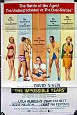Watch The Impossible Years Tvmuse