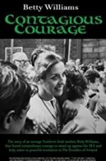 Watch Betty Williams: Contagious Courage Tvmuse