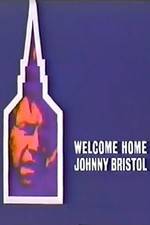 Watch Welcome Home, Johnny Bristol Tvmuse