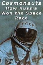 Watch Cosmonauts: How Russia Won the Space Race Tvmuse